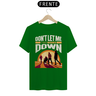 Nome do produto Camiseta Don't Let Me Down Versão 1