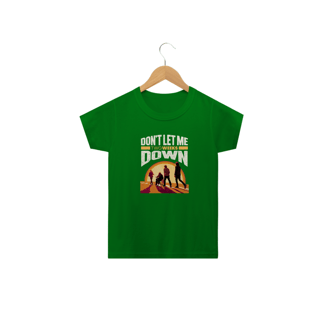 Nome do produto Camiseta Infantil Don't Let Me Down Cores