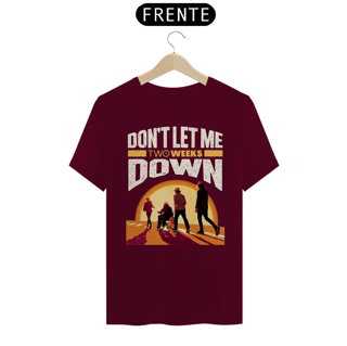 Nome do produto Camiseta Don't Let Me Down Versão 1