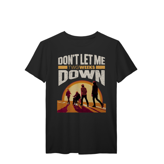 T-shirt Prime Don't let me down