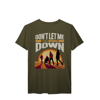 Nome do produto T-shirt Prime Don't let me down