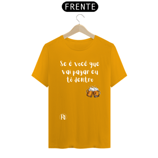 Nome do produto Camiseta Gragas - Se é vocÊ que vai pagar eu tô dentro