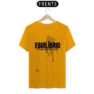 Nome do produto Camiseta Zed Branca - Equilíbrio é a maestria dos tolos