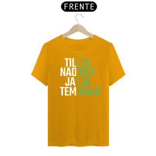 Nome do produto Camiseta Preta Tilta Não Que Jaja Tem Mais