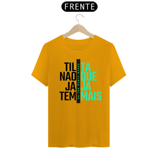 Nome do produto Camiseta Branca Tilta Não Que Jaja Tem Mais