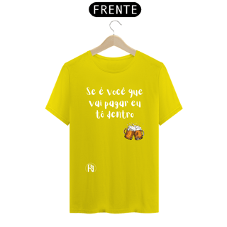 Nome do produto Camiseta Gragas - Se é vocÊ que vai pagar eu tô dentro