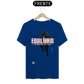 Nome do produto Camiseta Zed - Equilíbrio é a maestria dos tolos