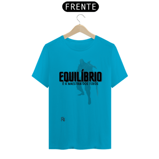 Nome do produto Camiseta Zed Branca - Equilíbrio é a maestria dos tolos