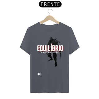 Nome do produto Camiseta Zed - Equilíbrio é a maestria dos tolos
