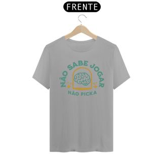 Nome do produto Camiseta Não Sabe Jogar Não Picka