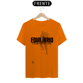 Nome do produto Camiseta Zed Branca - Equilíbrio é a maestria dos tolos