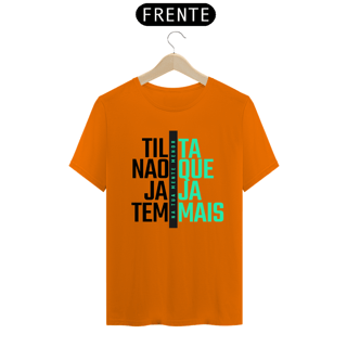 Nome do produto Camiseta Branca Tilta Não Que Jaja Tem Mais