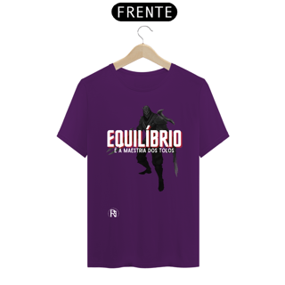 Nome do produto Camiseta Zed - Equilíbrio é a maestria dos tolos