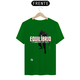 Nome do produto Camiseta Zed - Equilíbrio é a maestria dos tolos