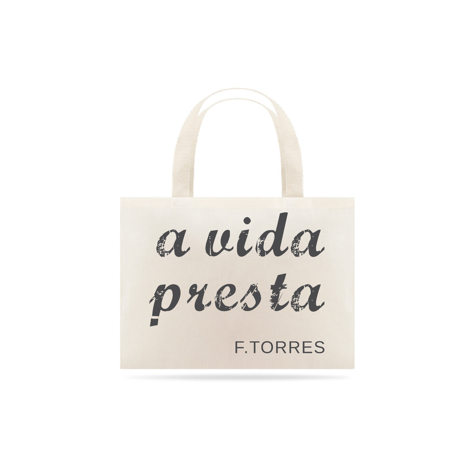 A vida presta - Ecobag