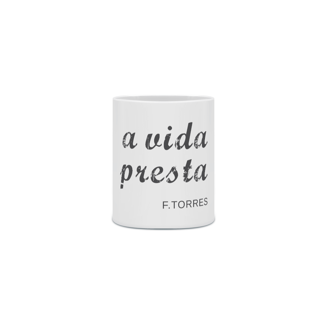 A vida presta - Caneca