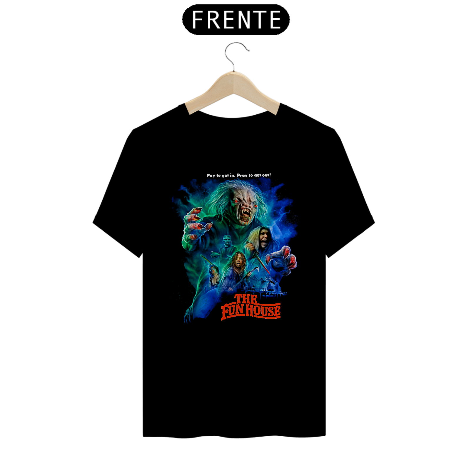 Camiseta Pague para Entrar, Reze para Sair Estampa Filme Terror