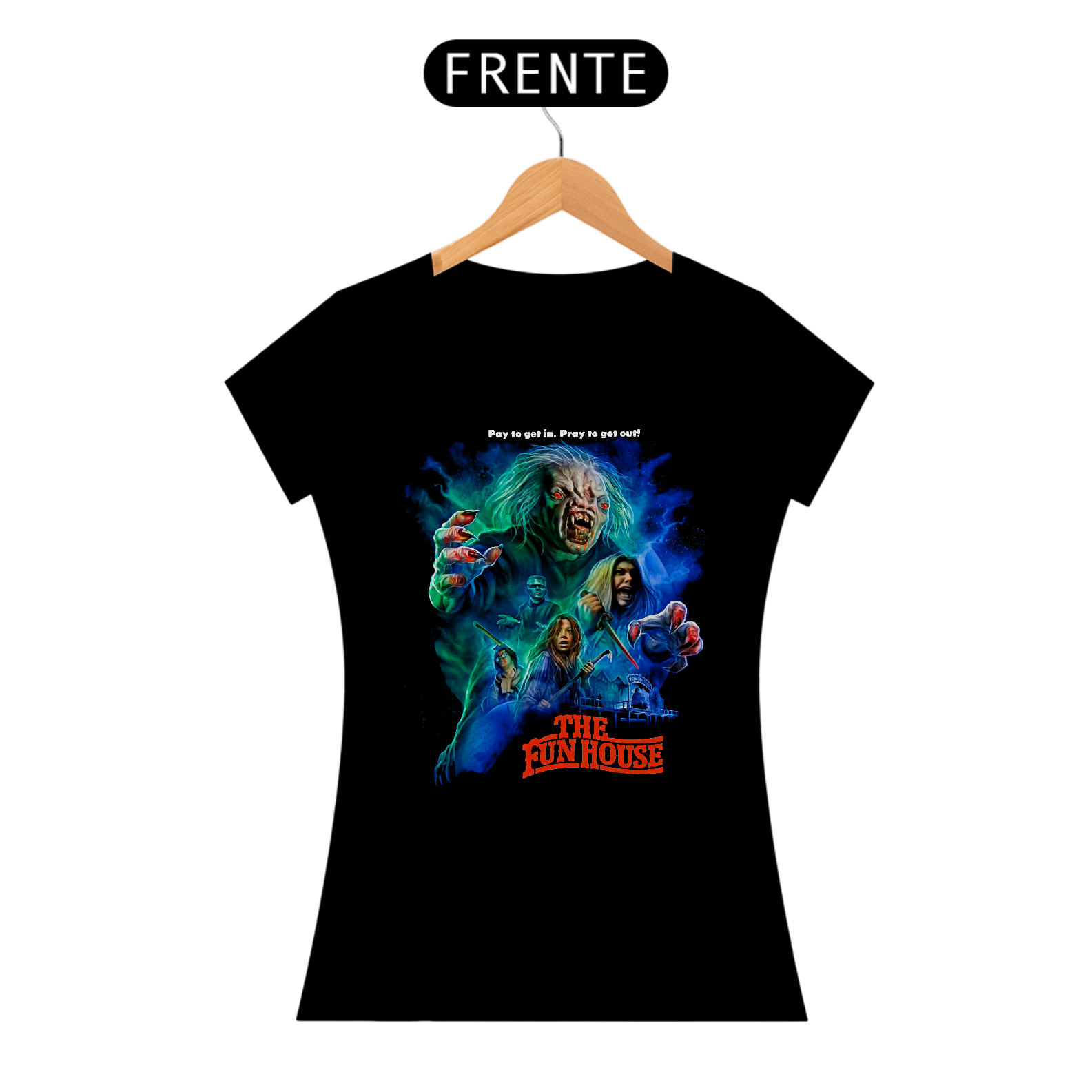 Camiseta Feminina Pague para Entrar, Reze para Sair Estampa Filme Terror