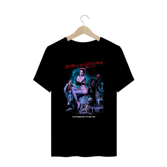 Camiseta Plus Size A Volta dos Mortos Vivos Party Time Estampa Filme Terror