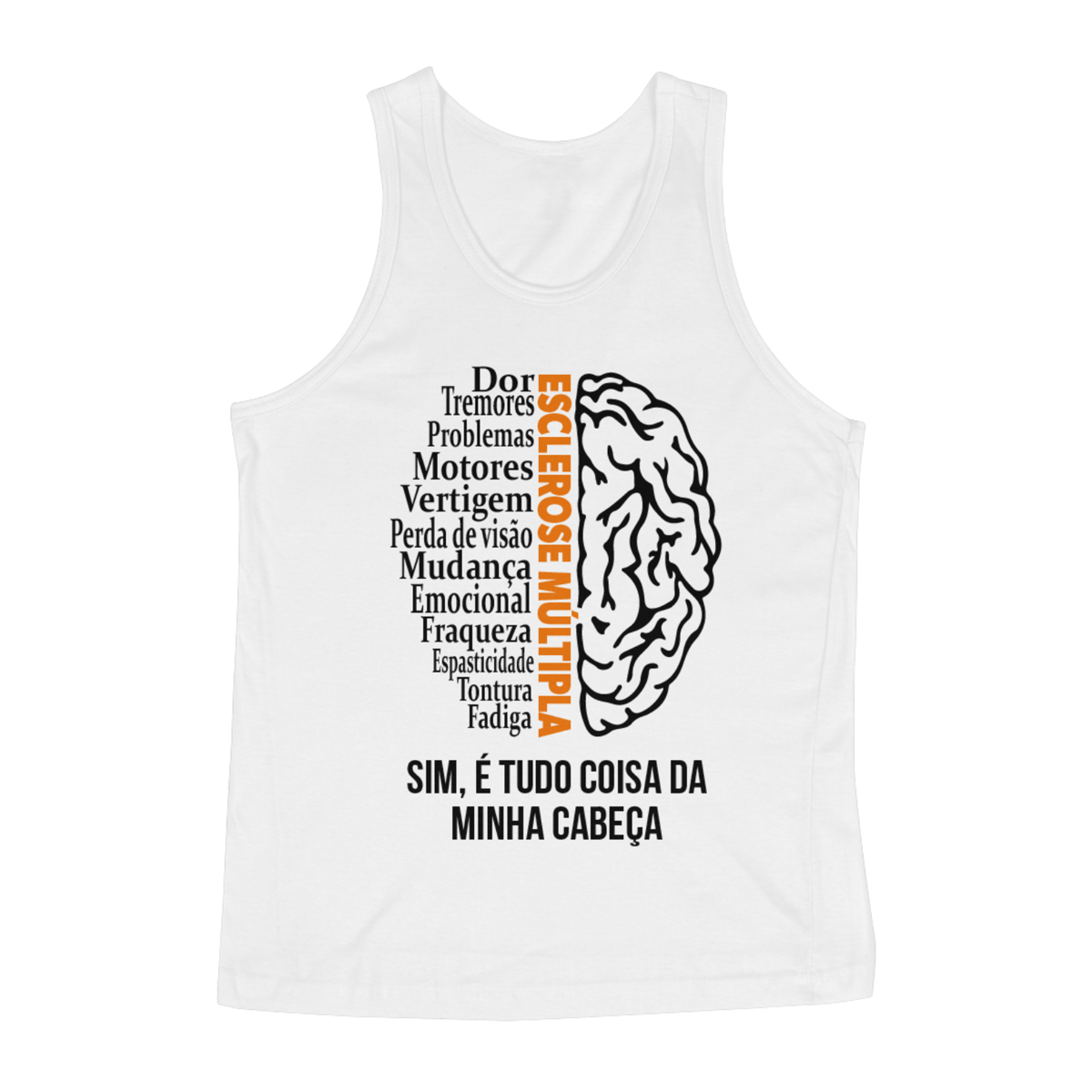 Nome do produto: Sim, é tudo coisa da minha cabeça -- Regata Branca