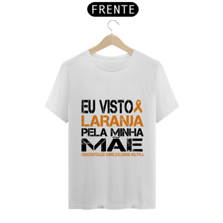 Nome do produto Eu visto laranja pela minha mãe -- Unissex Branca