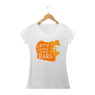 Nome do produto Lute como uma rara -- Premium Baby Look Branca