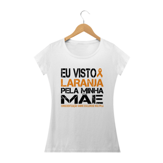 Nome do produto Eu visto laranja pela minha mãe -- Baby Look Branca