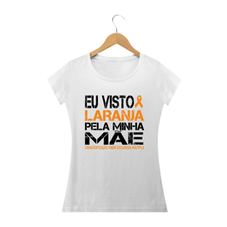 Nome do produto Eu visto laranja pela minha mãe -- Premium Baby Look Branca