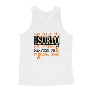 Nome do produto Faz raiva não que eu surto -- Regata Branca