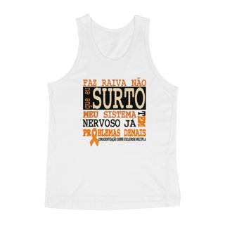 Nome do produto Faz raiva não que eu surto -- EM Regata Branca