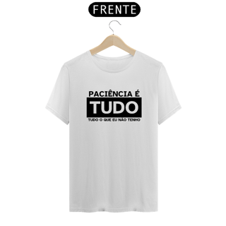 Nome do produto Paciência é tudo -- Tradicional Branca