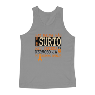 Nome do produto Faz raiva não que eu surto -- Regata Branca