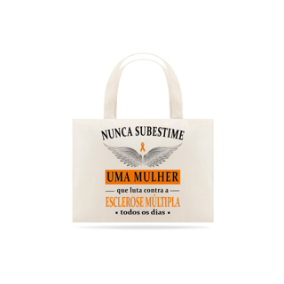 Nome do produto Nunca subestime uma mulher -- Ecobag