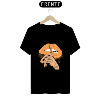 Nome do produto Não fale do que você não entende -- Premium Unissex Preta ou Branca