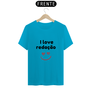 Nome do produto Camiseta - I love redação