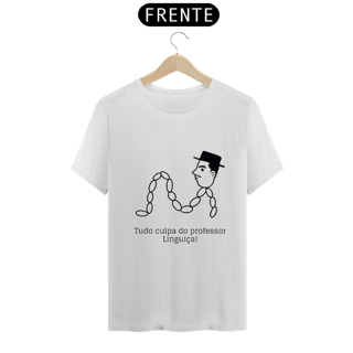Camiseta - Tudo culpa do professor Linguiça!