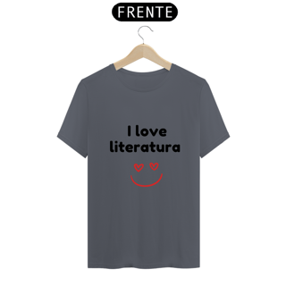 Nome do produto Camiseta - I love literatura