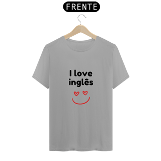 Nome do produto Camiseta - I love inglês