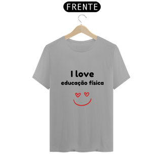 Nome do produto Camiseta - I love educação física