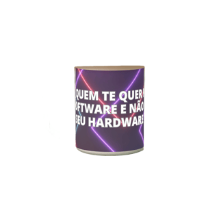Nome do produto Caneca Mágica - Ame quem te quer pelo seu software e não pelo seu hardware