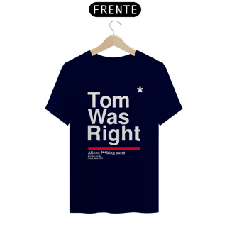 Nome do produto Camiseta Tom Was Right