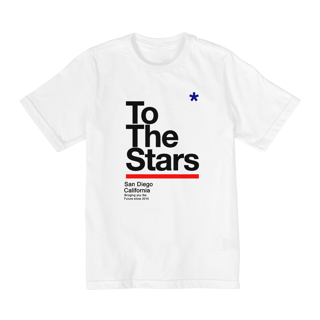 Camiseta  Infantil To The Stars  2 e 8 Anos de Idade