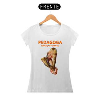 Nome do produto Camiseta Pedagoga Educação Infantil