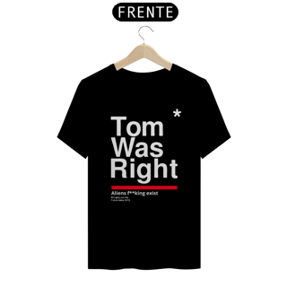 Nome do produto Camiseta Tom Was Right