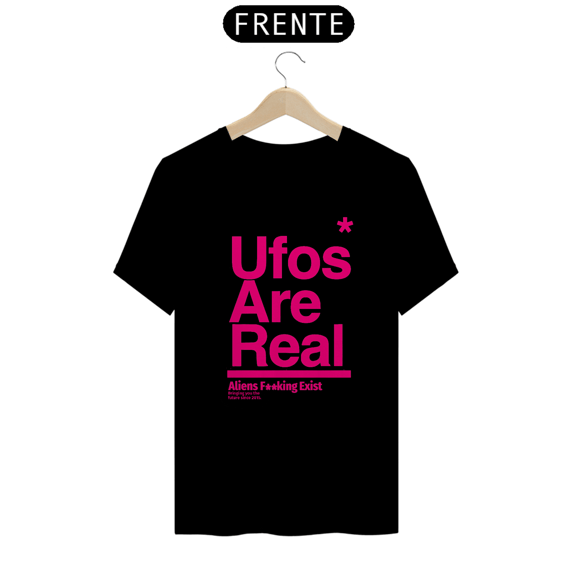 Camiseta Ufos Are  Real Cores Variadas, Logo Pink