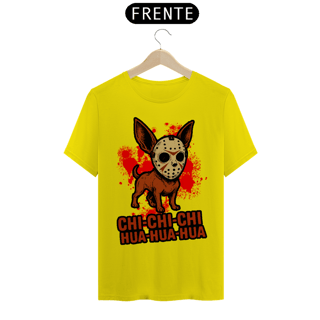 Nome do produto Camiseta - CHI-CHI-CHI HUA-HUA-HUA