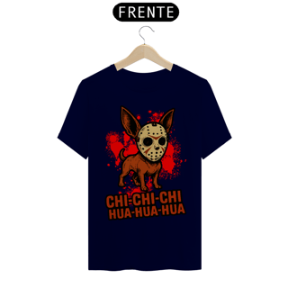 Nome do produto Camiseta - CHI-CHI-CHI HUA-HUA-HUA