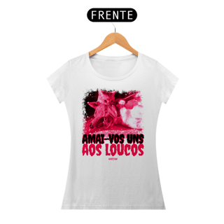 Nome do produto Baby Look - Amai-vos uns aos Loucos