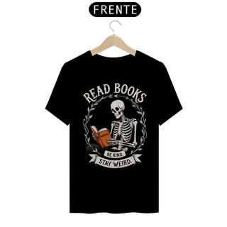 Nome do produto Camiseta - Read Books - Be Kind - Stay Weird