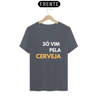 Nome do produto Camiseta Unissex Só vim pela Cerveja - Atena™